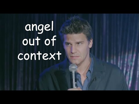 Angel The Series Very Out Of Context